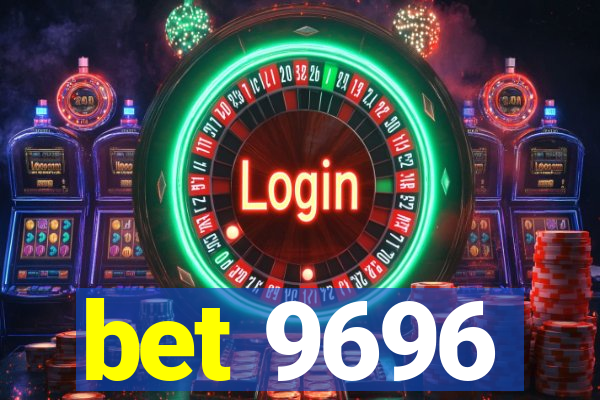 bet 9696